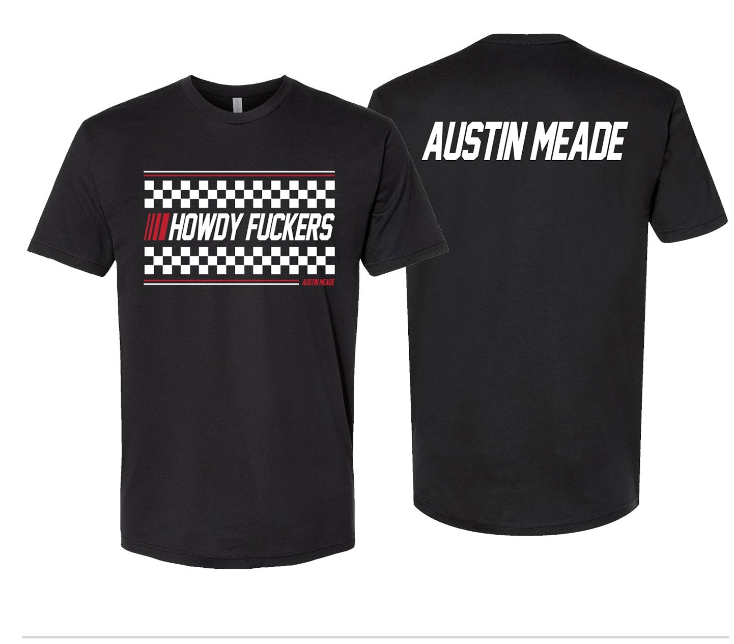 Howdy F#ckers Racing T – Austin Meade | Official Store